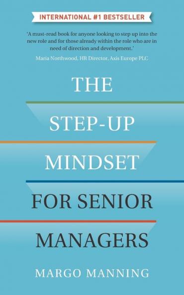 The Step-Up Mindset for Senior Managers