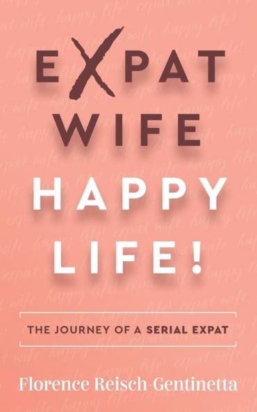 Expat Wife Happy Life!