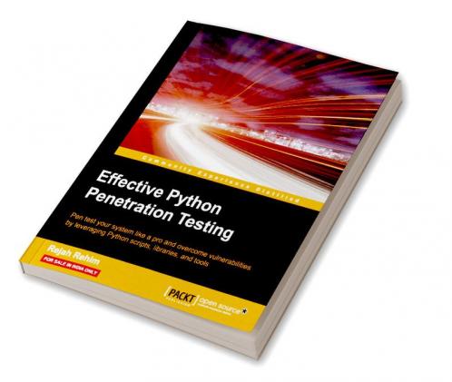 Effective Python Penetration Testing