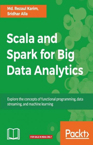 Scala and Spark for Big Data Analytics