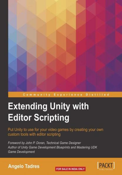 Extending Unity with Editor Scripting