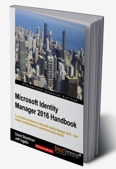Microsoft Identity Manager 2016 Handbook