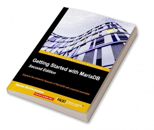 Getting Started with MariaDB - Second Edition