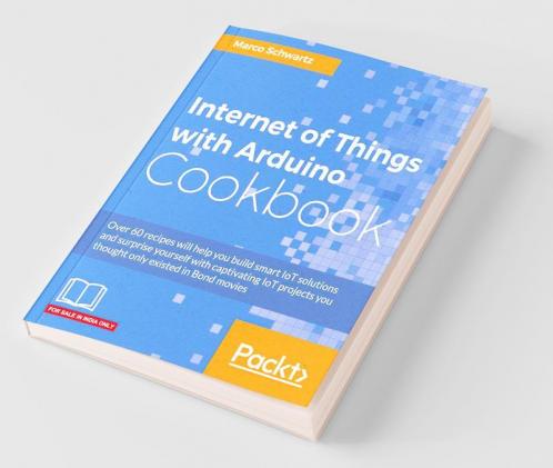 Internet of Things with Arduino Cookbook