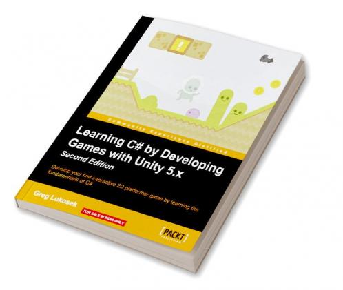 Learning C# by Developing Games with Unity 5.x - Second Edition