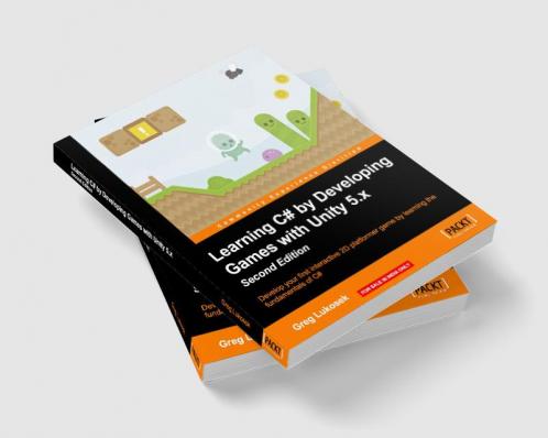 Learning C# by Developing Games with Unity 5.x - Second Edition