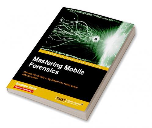 Mastering Mobile Forensics
