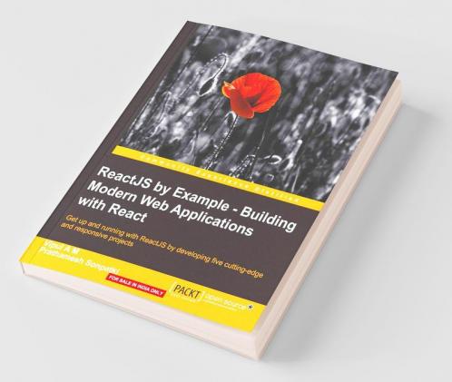 ReactJS by Example- Building Modern Web Applications with React