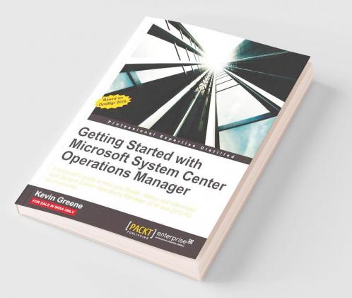 Getting Started with Microsoft System Center Operations Manager