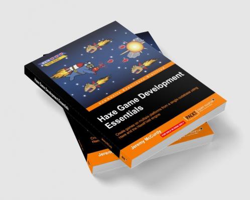 Haxe Game Development Essentials