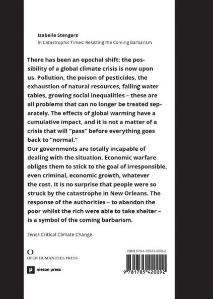 In Catastrophic Times: Resisting the Coming Barbarism (Critical Climate Change)