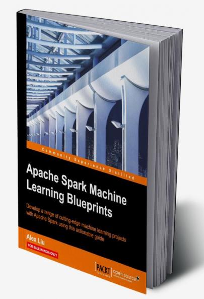 Apache Spark Machine Learning Blueprints