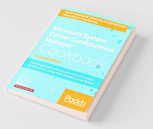 Microsoft System Center Configuration Manager Cookbook - Second Edition