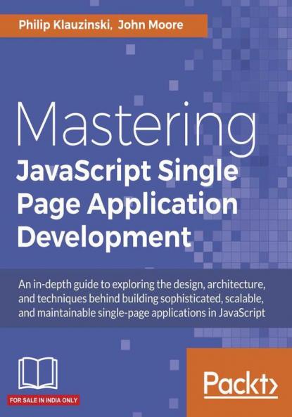 Mastering JavaScript Single Page Application Development
