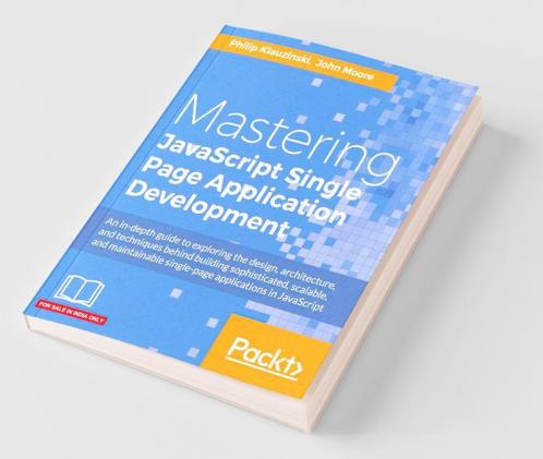 Mastering JavaScript Single Page Application Development