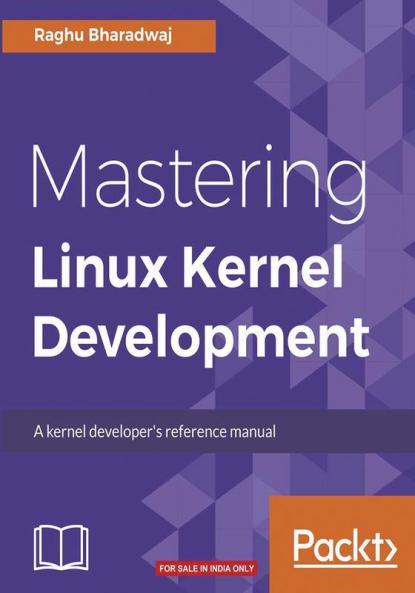 Mastering Linux Kernel Development