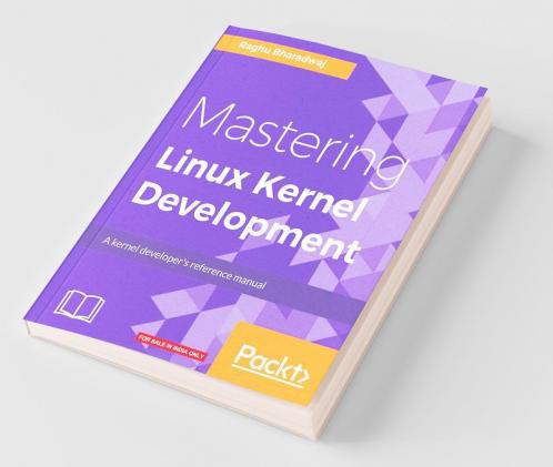 Mastering Linux Kernel Development
