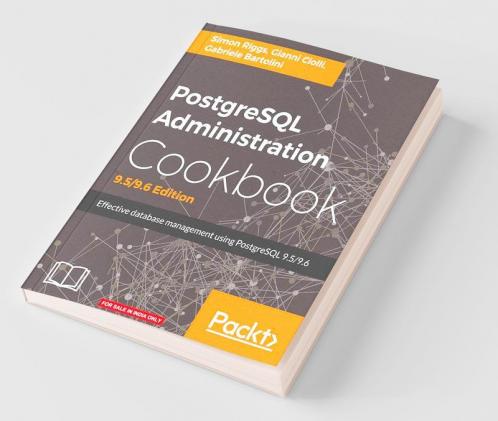 PostgreSQL Administration Cookbook 9.5/9.6 Edition