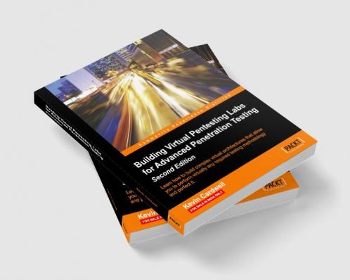 Building Virtual Pentesting Labs for Advanced Penetration Testing - Second Edition