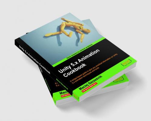 Unity 5.x Animation Cookbook
