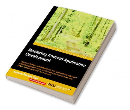 Mastering Android Application Development