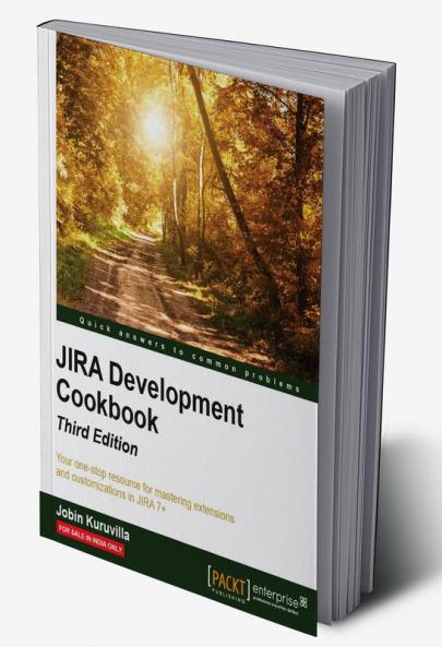 JIRA Development Cookbook - Third Edition