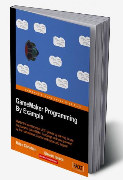 GameMaker Programming By Example