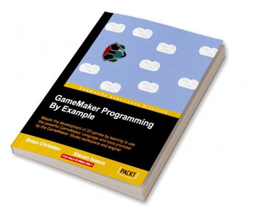 GameMaker Programming By Example