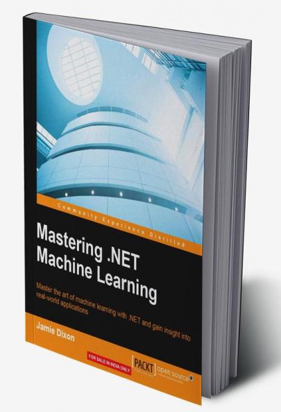 Mastering .NET Machine Learning