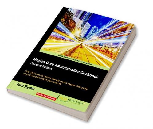 Nagios Core Administration Cookbook - Second Edition