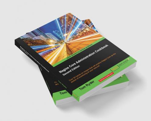 Nagios Core Administration Cookbook - Second Edition