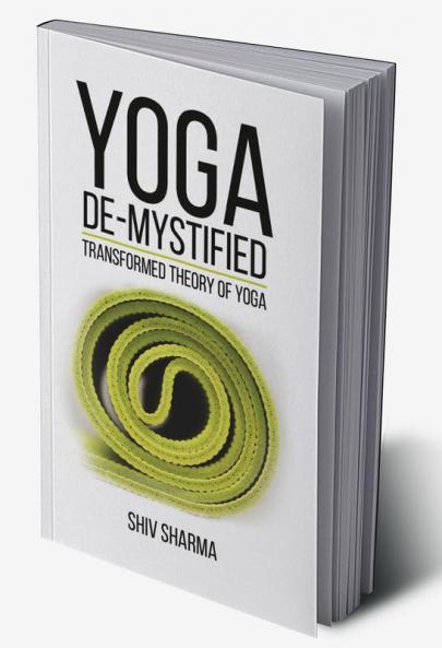 Yoga De-Mystified
