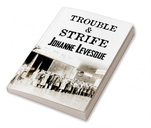 Trouble and Strife