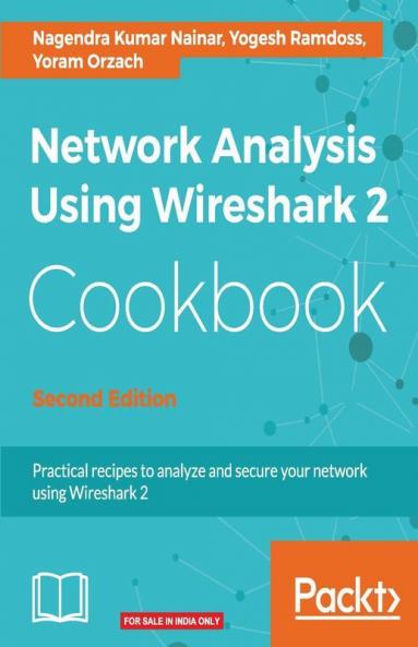 Network Analysis Using Wireshark 2 Cookbook - Second Edition