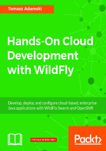 Hands-On Cloud Development with WildFly