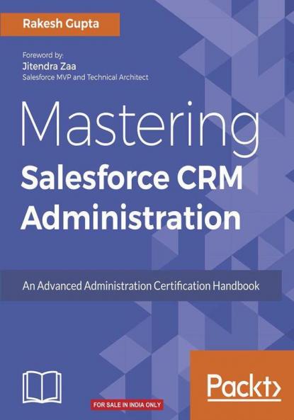 Mastering Salesforce CRM Administration