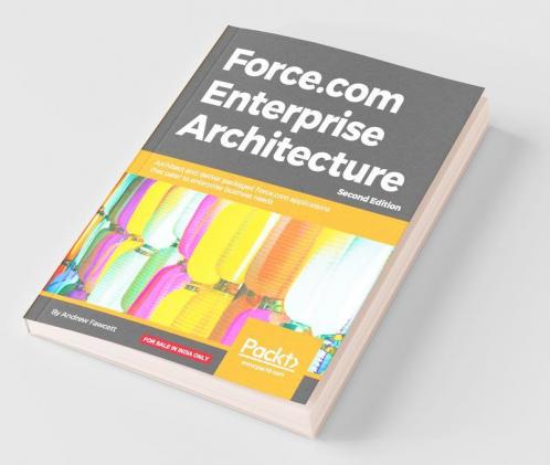 Force.com Enterprise Architecture - Second edition