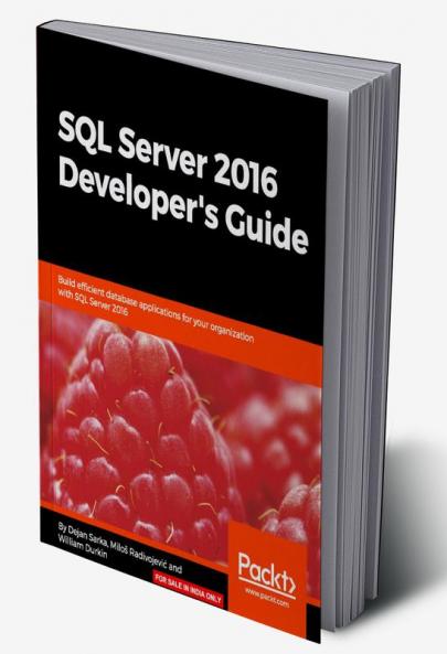 SQL Server 2016 Developer's Guide