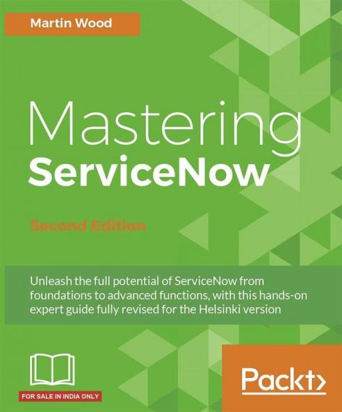 Mastering ServiceNow - Second Edition