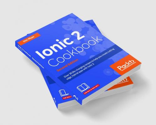 Ionic 2 Cookbook - Second Edition