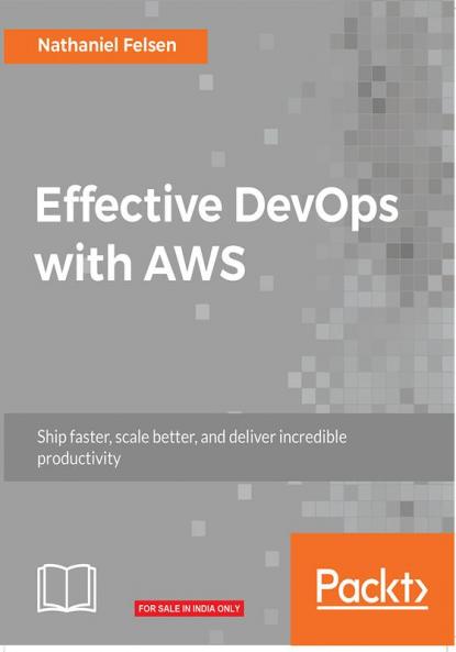 Effective DevOps with AWS