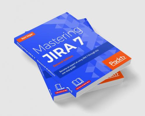 Mastering JIRA 7 - Second Edition