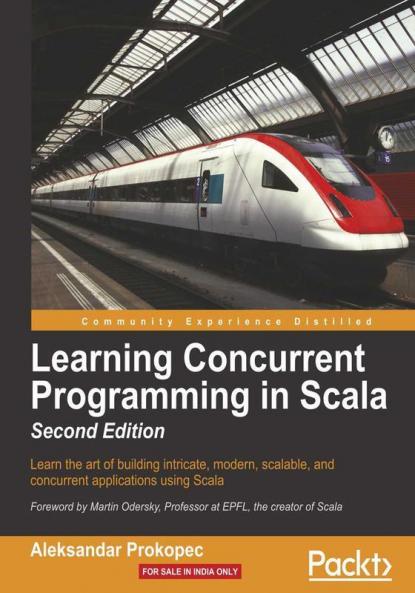 Learning Concurrent Programming in Scala Second Edition