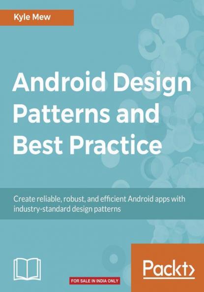 Android Design Patterns and Best Practice