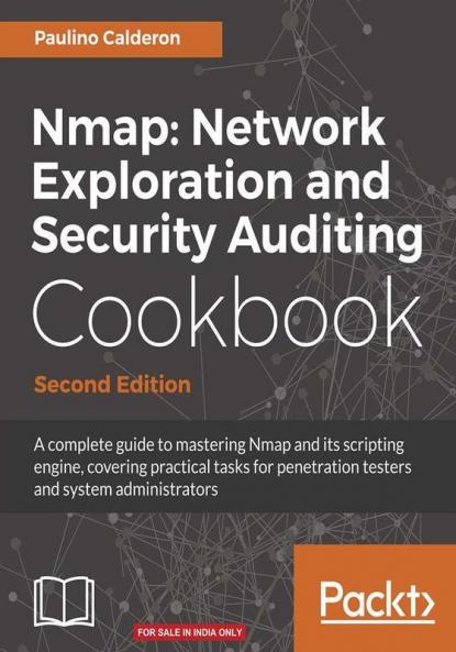 Nmap: Network Exploration and Security Auditing Cookbook - Second Edition