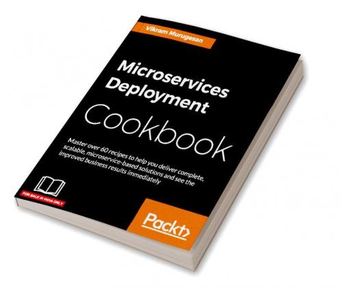 Microservices Deployment Cookbook