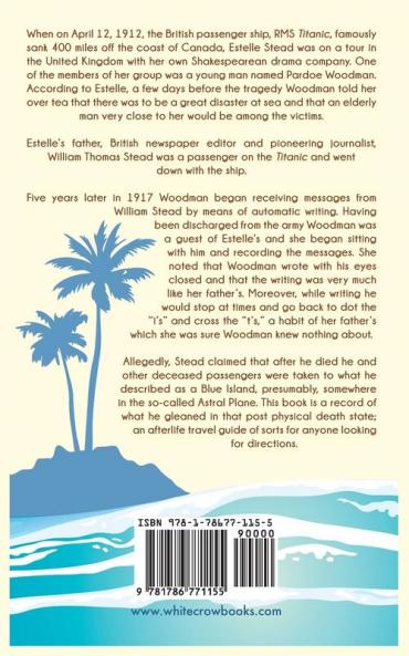 The Blue Island: Experiences of a New Arrival Beyond the Veil
