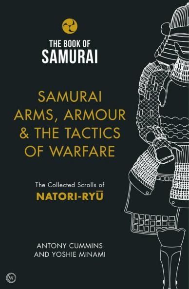 Samurai Arms Armour & the Tactics of Warfare