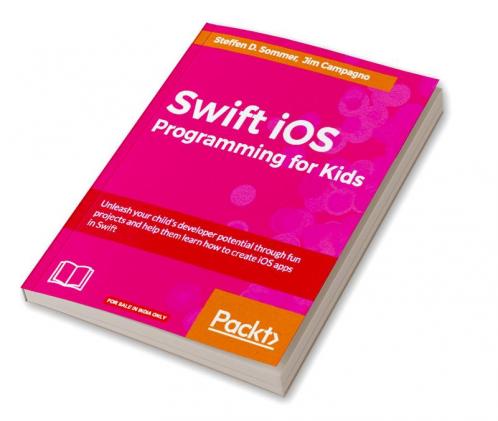 Swift iOS Programming for Kids