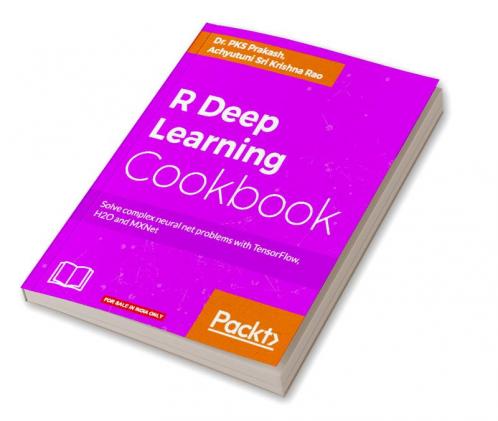 R Deep Learning Cookbook